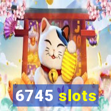 6745 slots